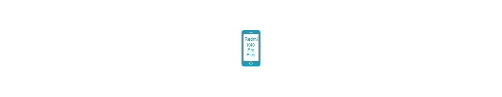Tillbehör för Redmi K40 Pro Plus från Xiaomi