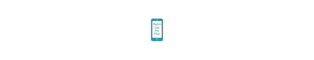 Tillbehör för Redmi K40 Pro Plus från Xiaomi